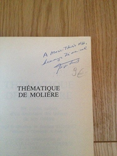 thématique de molière : six études suivies d'un inventaire des themes de son theatre