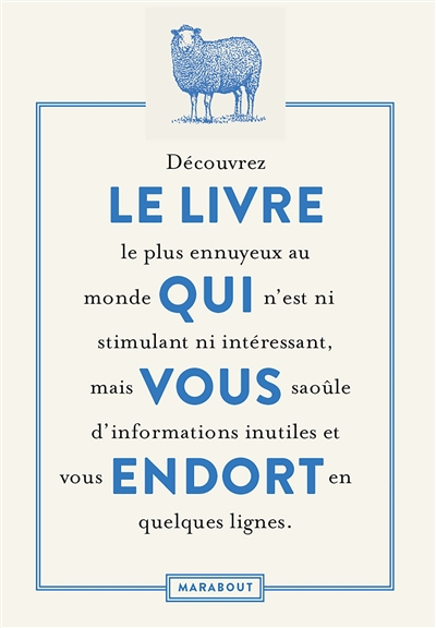 Le livre qui vous endort : découvrez le livre le plus ennuyeux au monde qui n'est ni stimulant ni in