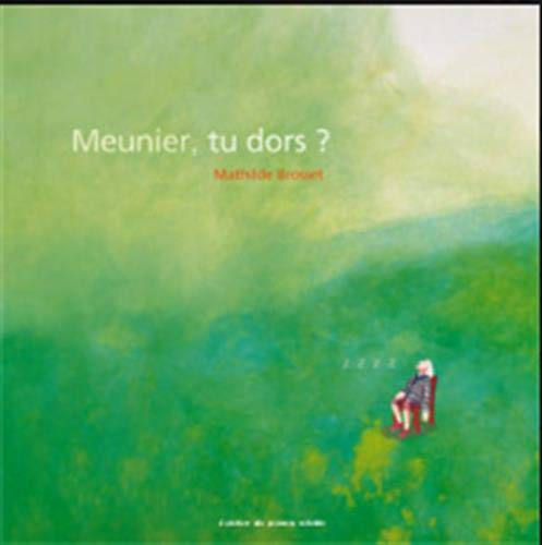 Meunier, tu dors ?