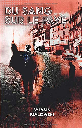 Du Sang Sur le Pavé