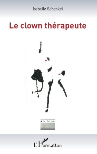 Le clown thérapeute