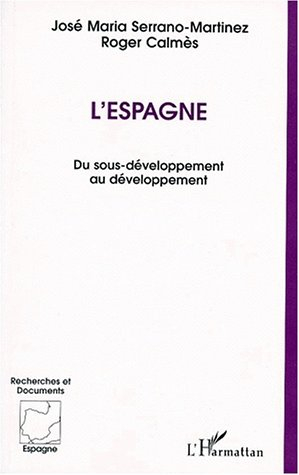 L'Espagne : du sous-développement au développement
