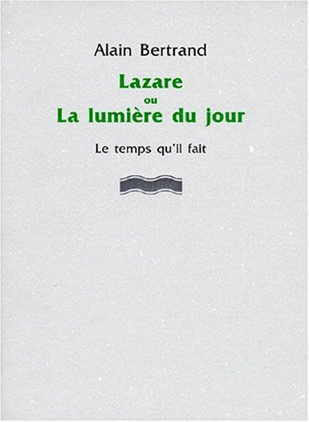 Lazare ou La lumière du jour