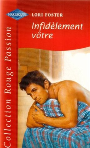Infidèlement votre