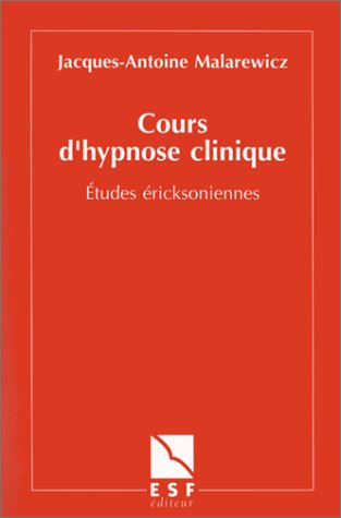 cours d'hypnose clinique : etudes éricksoniennes