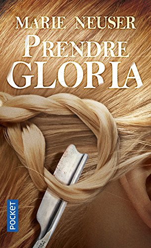 Prendre femme. Vol. 2. Prendre Gloria