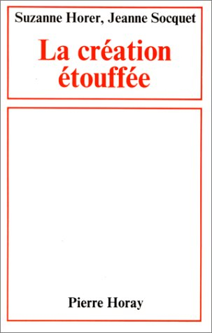 La création étouffée