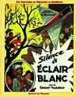 Les aventures de Fripounet et Marisette : Silence à Éclair blanc