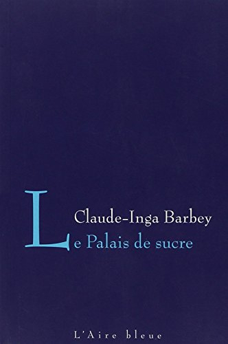 Le palais de sucre