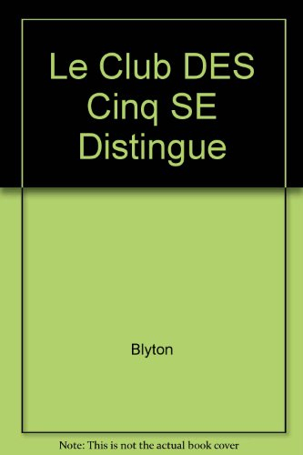 le club des cinq se distingue