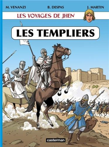 Les voyages de Jhen. Les Templiers