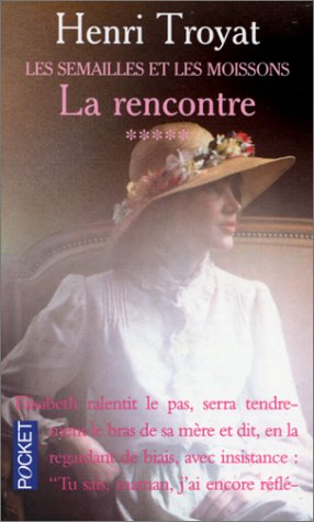 les semailles et les moissons t5 : la rencontre