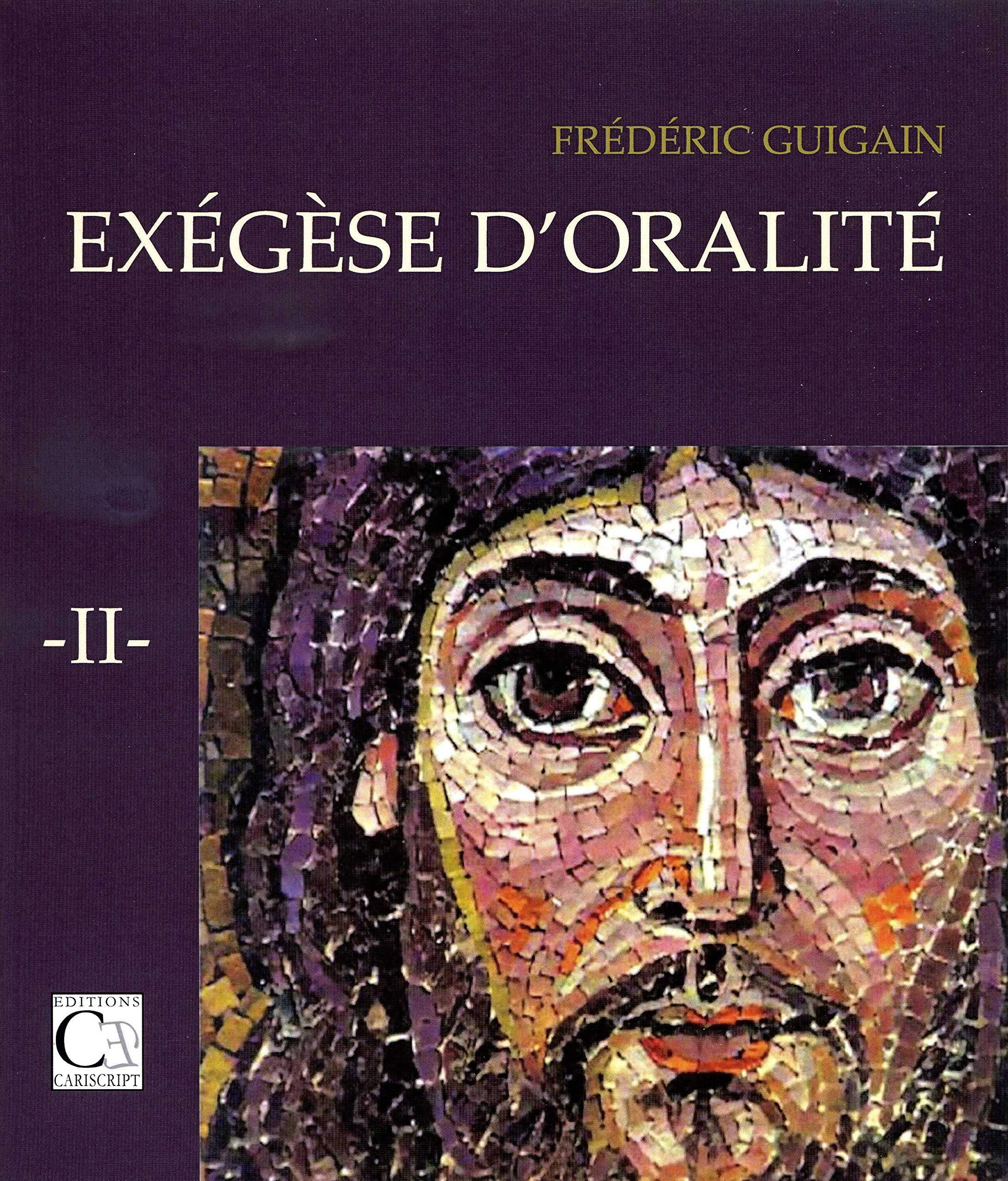 Exégèse d'oralité. Vol. 2