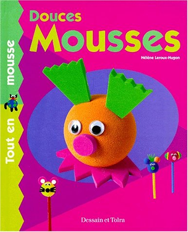 Douces mousses : tout en mousse