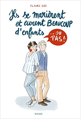 Ils se marièrent et eurent beaucoup d'enfants... ou pas !!