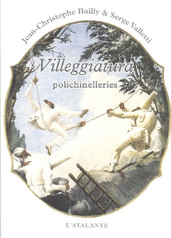 Villeggiatura : polichinelleries à partir de cent quatre dessins de Giandomenico Tiepolo