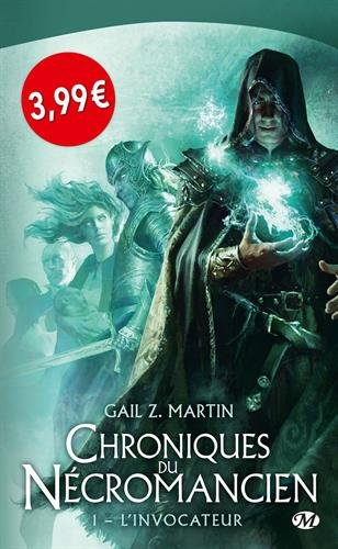 Chroniques du nécromancien. Vol. 1. L'invocateur