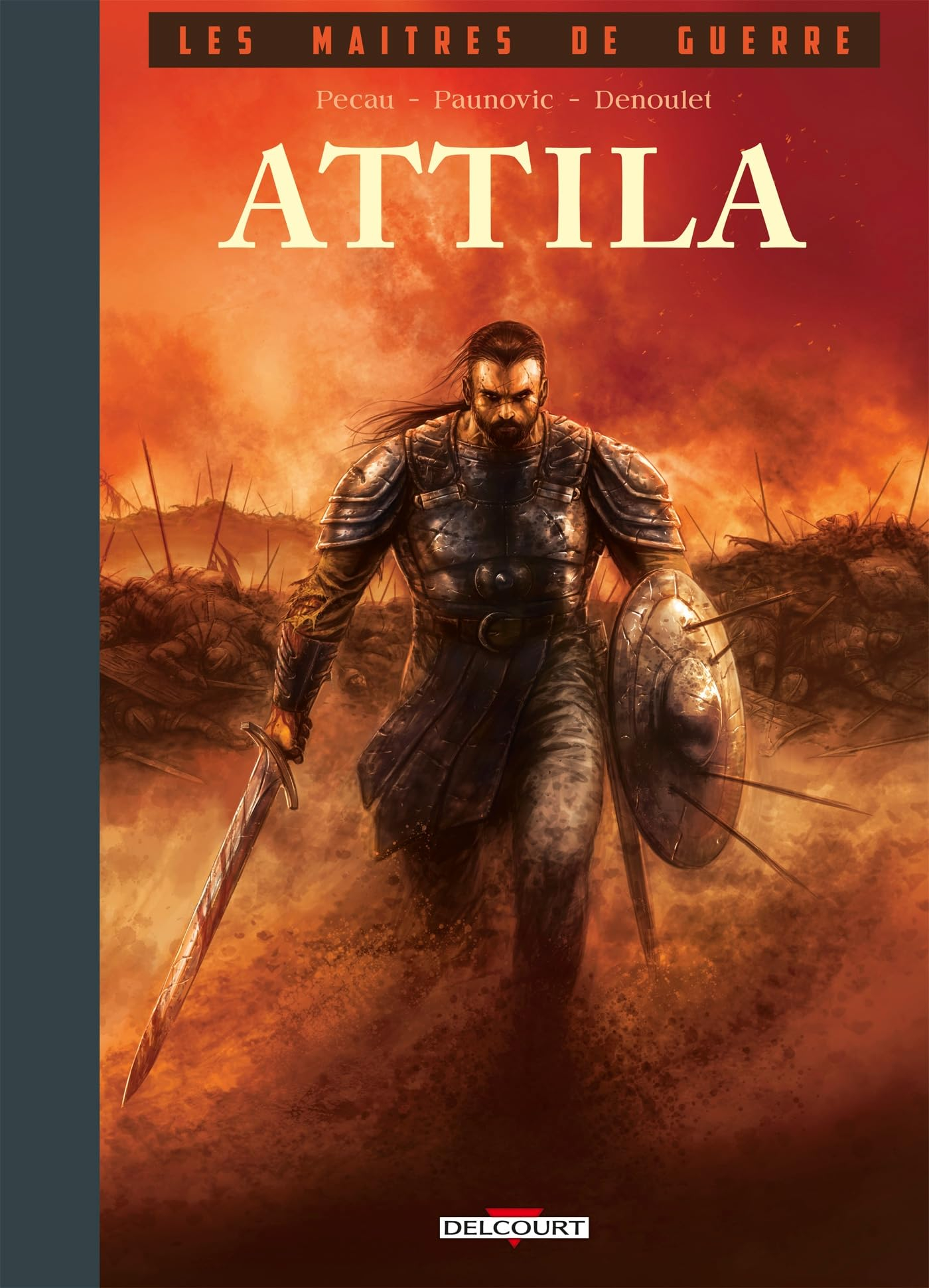 Les maîtres de guerre. Attila