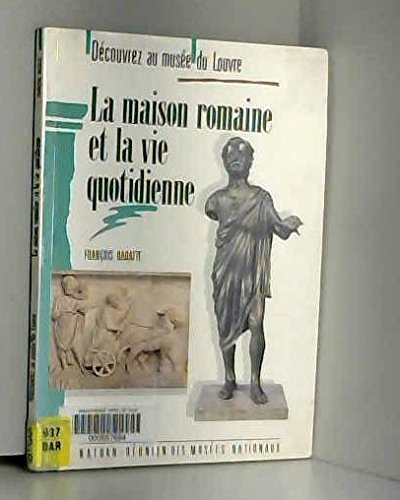 la maison romaine et la vie quotidienne