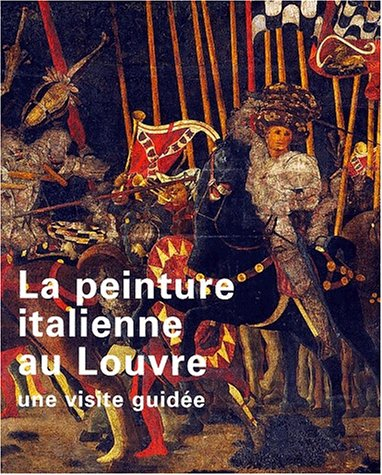 La peinture italienne au Louvre : une visite guidée
