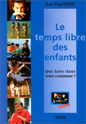 Le temps libre des enfants : que faire dans votre commune ?
