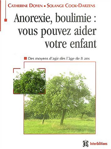 Anorexie, boulimie : vous pouvez aider votre enfant : dès l'âge de 8 ans