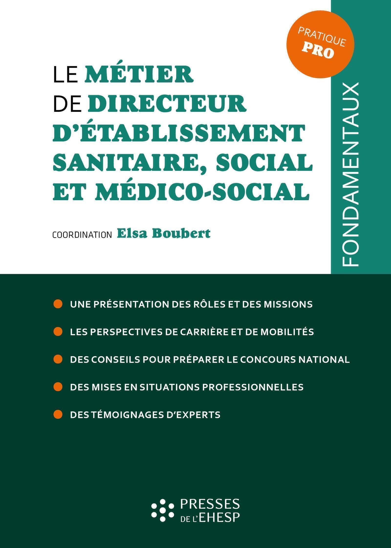 Le métier de directeur d'établissement sanitaire, social et médico-social