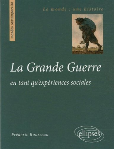La Grande Guerre en tant qu'expériences sociales