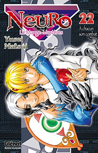 Neuro : le mange-mystères. Vol. 22. A chacun son combat