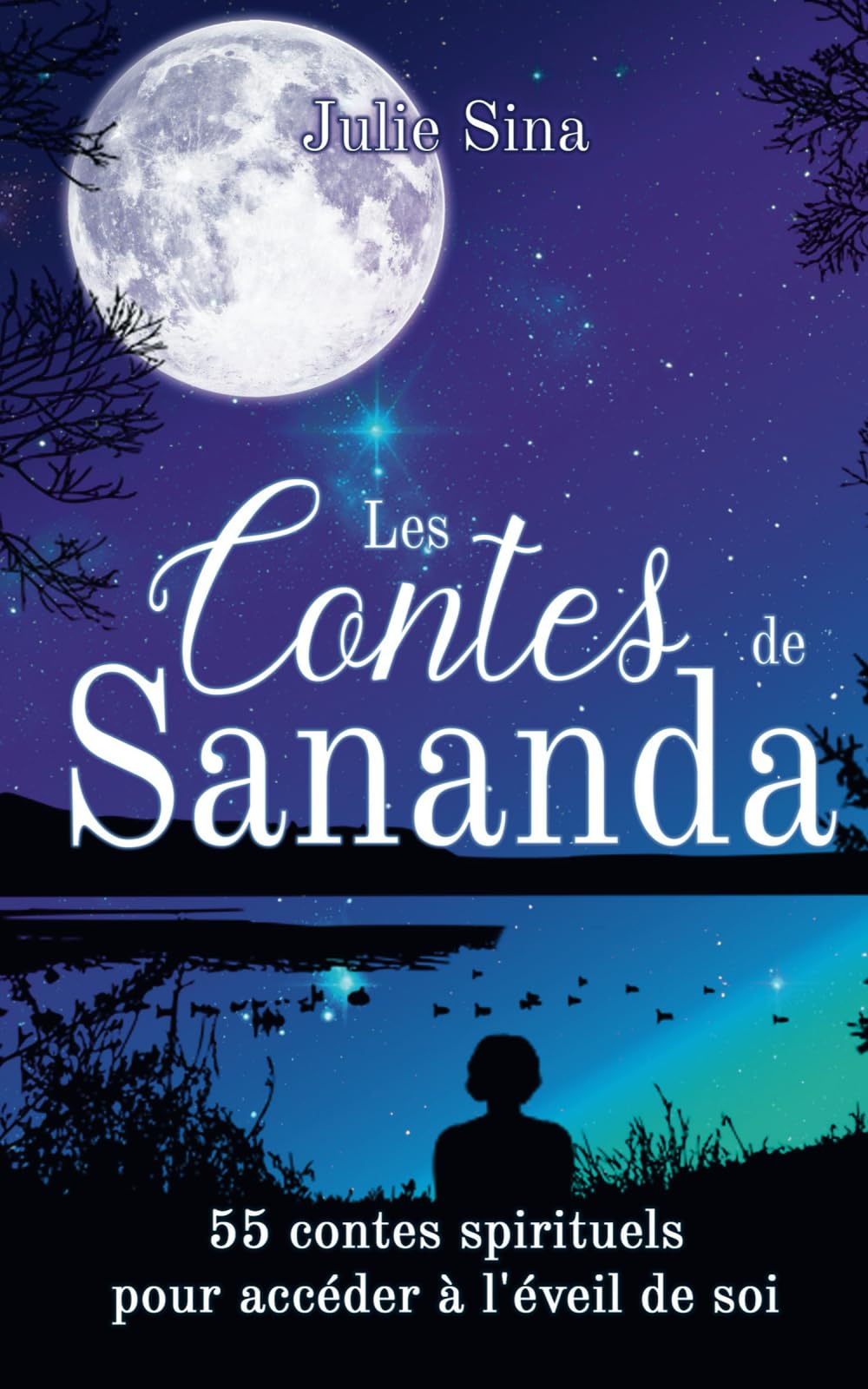Les Contes de Sananda: 55 contes spirituels pour accéder à l'éveil de soi