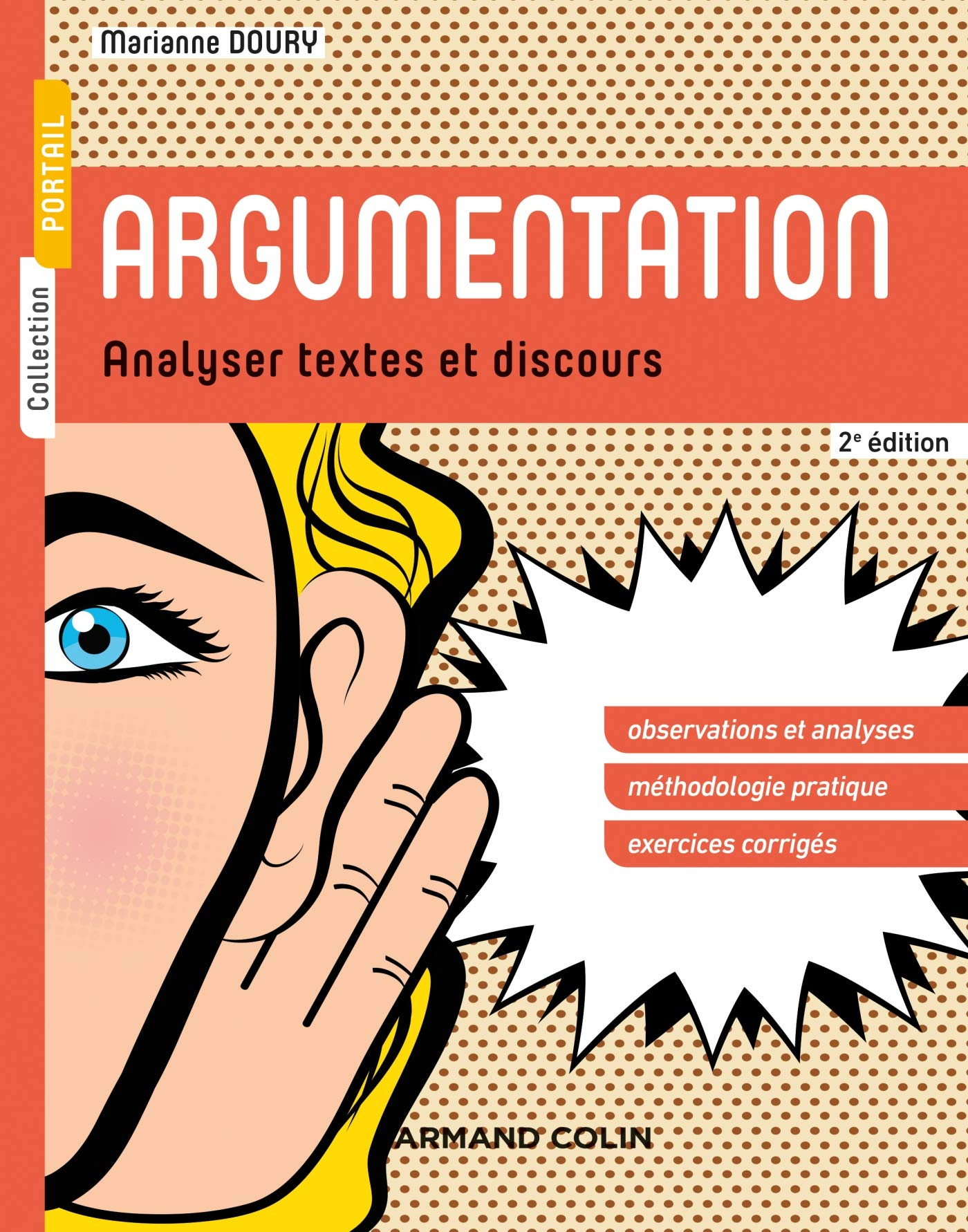 Argumentation : analyser textes et discours : observations et analyses, méthodologie pratique, exerc