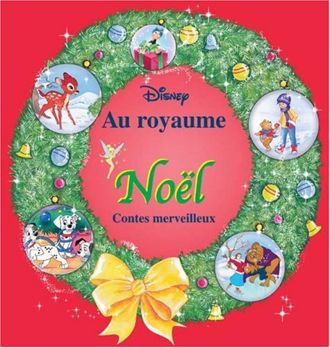 Au royaume de Noël : contes merveilleux