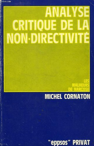 Analyse critique de la non-directivité : les malheurs de Narcisse