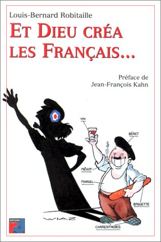 et dieu créa les français...