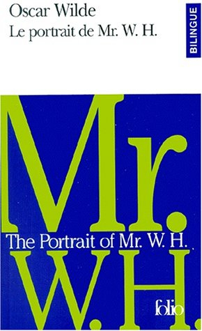 Le portrait de Mr. W.H.. The portrait of Mr. W.H.