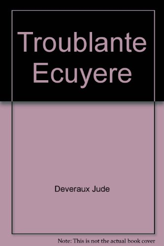 troublante ecuyere