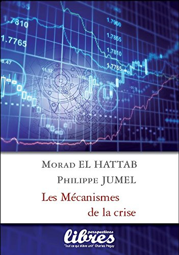 les mécanismes de la crise