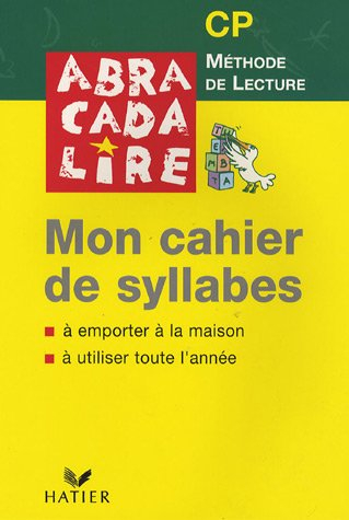 Mon cahier de syllabes : méthode de lecture CP