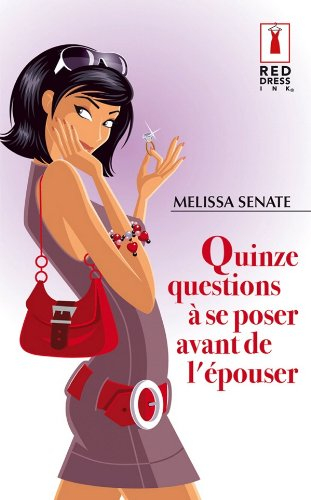 Quinze questions à se poser avant de l'épouser