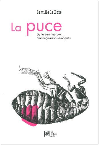 La puce : de la vermine aux démangeaisons érotiques