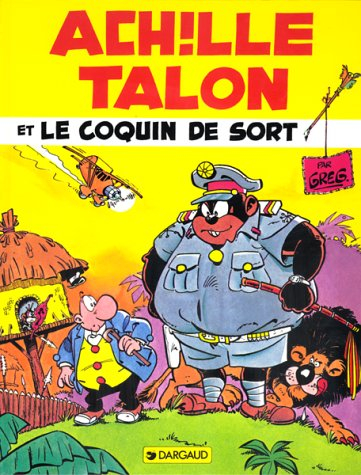 Achille Talon. Vol. 18. Achille Talon et le coquin de sort