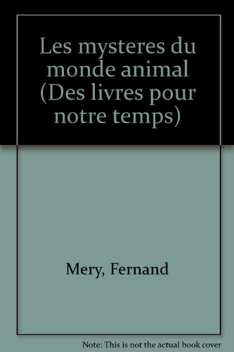 les mystères du monde animal