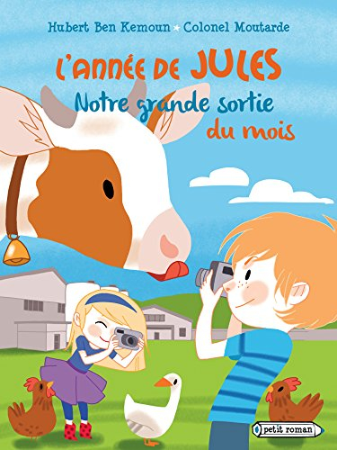 L'année de Jules. Notre grande sortie du mois
