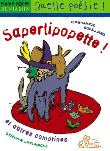 Saperlipopette et autres comptines