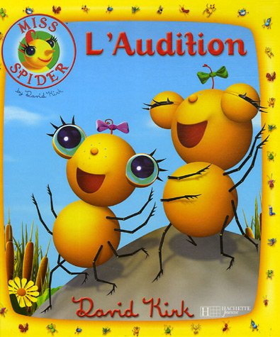 Miss Spider. L'audition