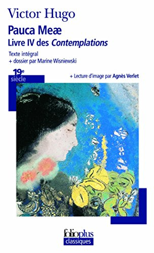 Pauca meae : (livre IV des Contemplations)