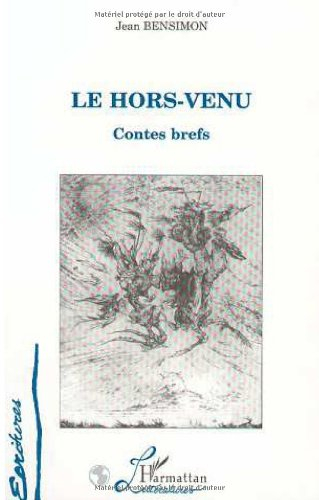 Le hors-venu : contes brefs