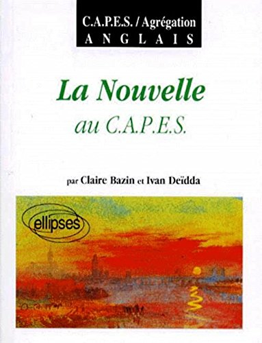 La nouvelle au CAPES : CAPES, agrégation anglais