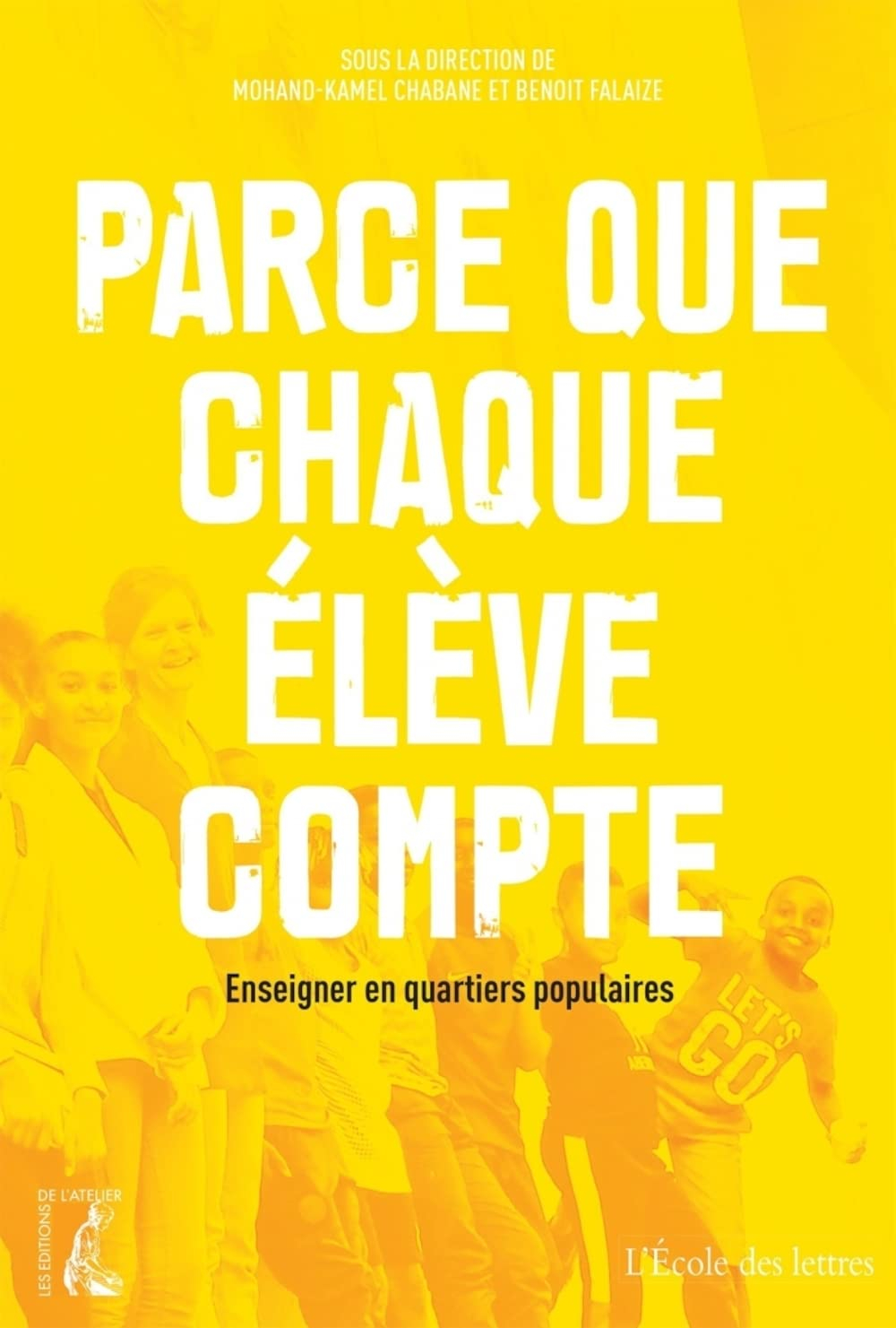 Parce que chaque élève compte : enseigner en quartiers populaires