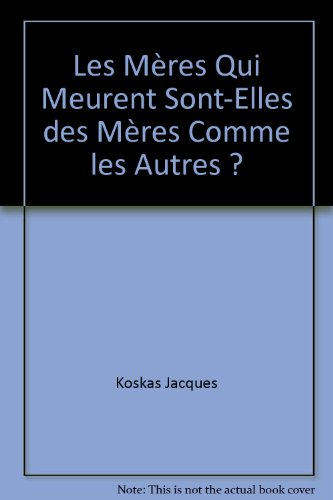 Les mères qui meurent sont-elles des mères comme les autres ?